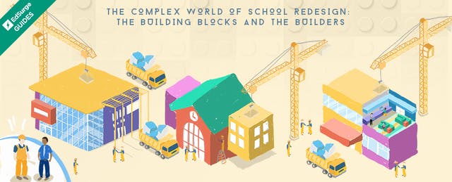 The Complex World of School Redesign: The Building Blocks and the Builders